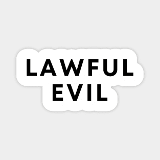 Lawful Evil Magnet