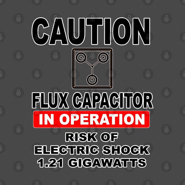 Flux Capacitor Warning Sign by RetroZest