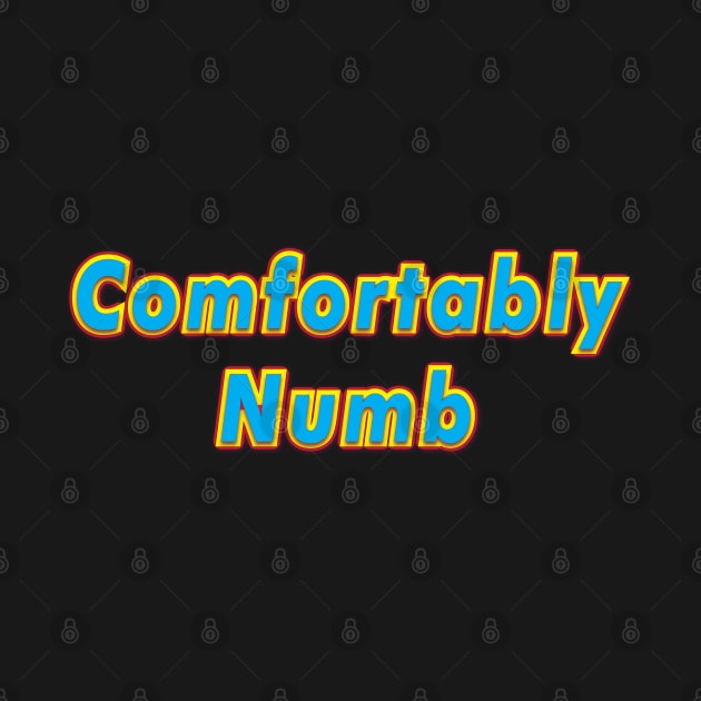 Comfortably Numb (PINK FLOYD) by QinoDesign