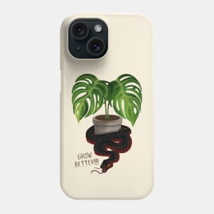 Grow Better!!! Phone Case