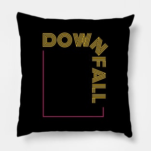 DOWNFALL Pillow