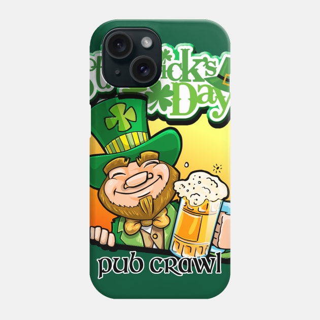 St. Patricks Day Pub Crawl Phone Case by Digitanim8tor