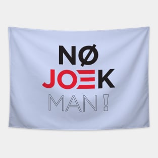 No Joke   Joe! Tapestry