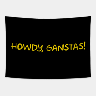 Howdy Gangstas! Tapestry