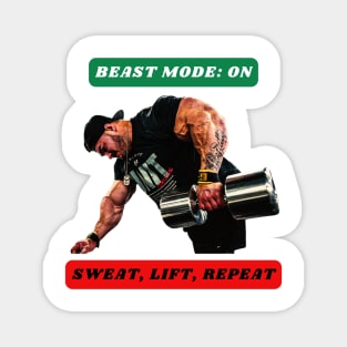 BEAST MODE: ON. Sweat, Lift, Repeat Magnet