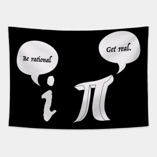 Get Real Be Rational Pi Funny Math Geek Sarcastic Adult Novelty Funny Tapestry