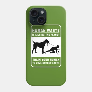 Train Your Human Phone Case