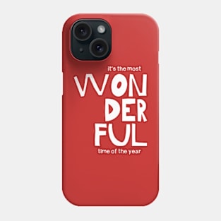 The most wonderful time of the year (white) Phone Case