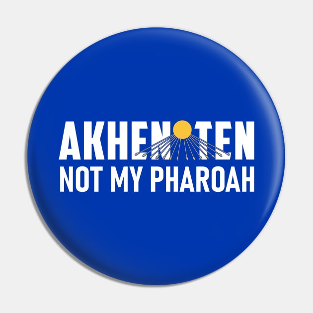 Not My Pharoah (blue) Pin by Fjordly