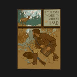 Take It With an iPad T-Shirt