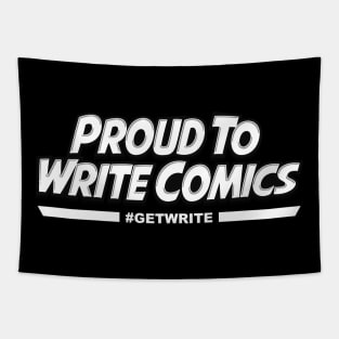 Proud To Write Comics White Tapestry