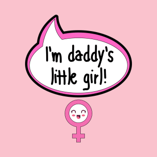 I'm Daddy's Little Girl - Baby Shower Gift T-Shirt