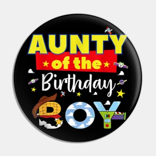 Aunty Of The Birthday Boy Toy Familly Matching Story Pin