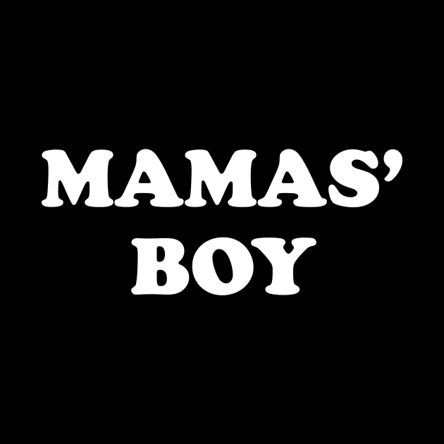 Mama's Boy by redsoldesign