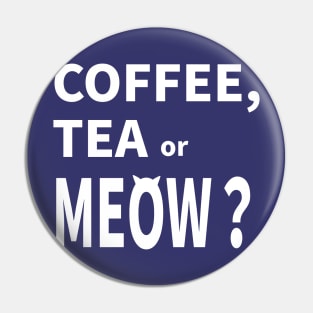 COFFEE, TEA or MEOW? Pin