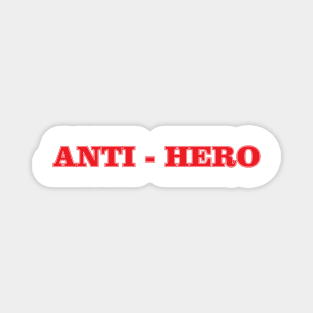 Anti Hero Magnet