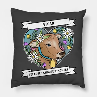 Vegan Because I Choose Kindness Pillow