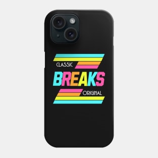 BREAKBEAT  - Classic Original Breaks ( Phone Case