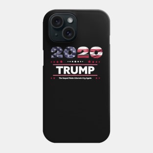 Trump 2020 The Sequel Make Liberals Cry Again Phone Case