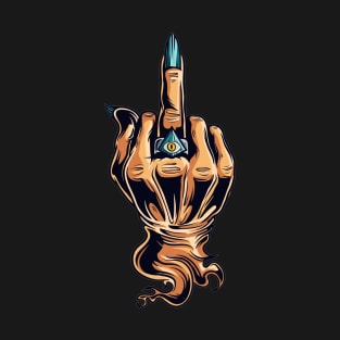 FU middle finger hand gesture rude with evil eye T-Shirt