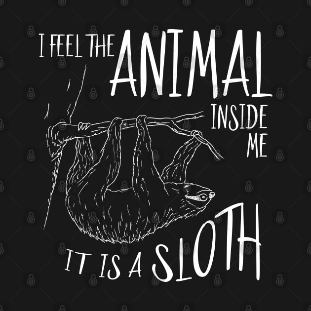 I Feel The Animal Inside Me It Is A Sloth by SkizzenMonster