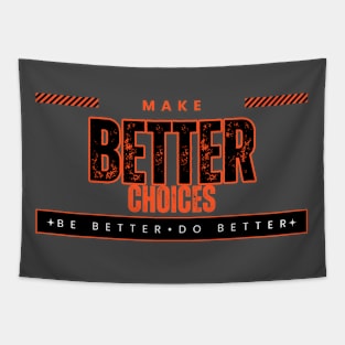 Better Choices Tapestry