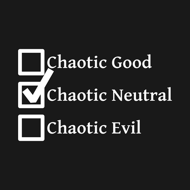 Chaotic Neutral DND 5e Pathfinder RPG Alignment Role Playing Tabletop RNG Checklist by rayrayray90