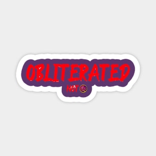 Obliterated Not Magnet