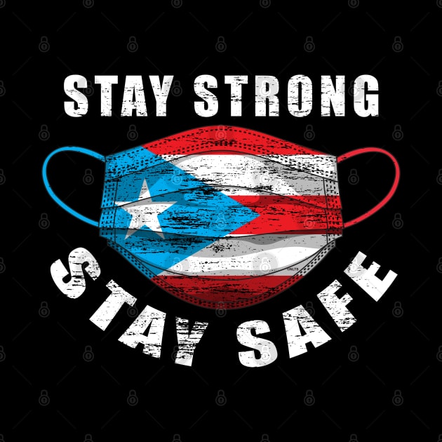 Stay Strong Stay Safe Puerto Rican Flag Mask Solidarity Awareness by creative