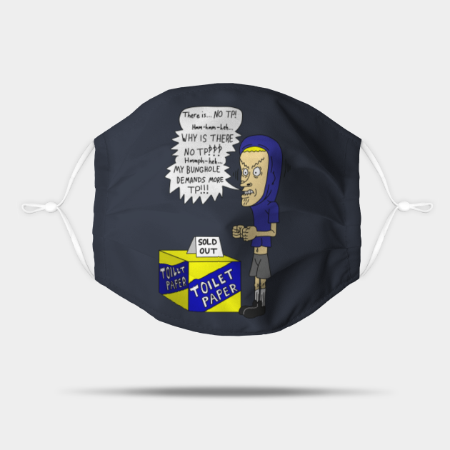 cornholio Sold out toilet paper Beavis And Butthead Mask TeePublic