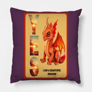 "YES I'M A BEAUTIFUL DRAGON" Pillow