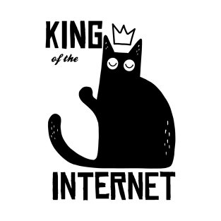 funny cat – Cat is the king of the Internet T-Shirt