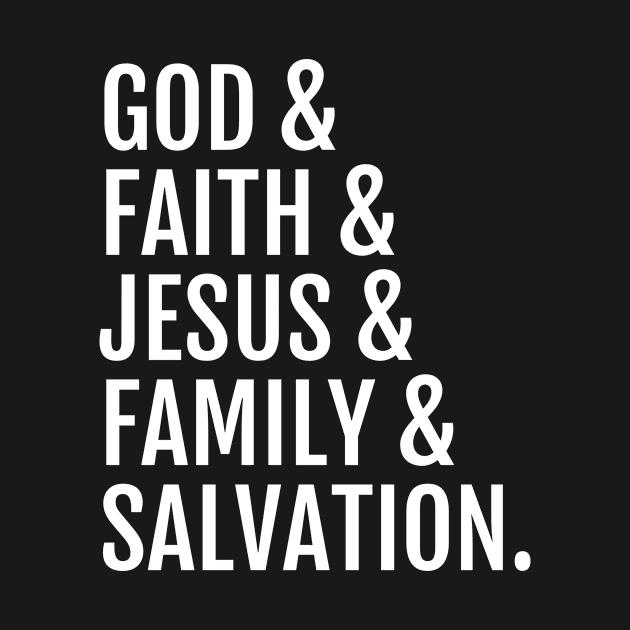 God, Faith, Jesus and Family by ChristWins