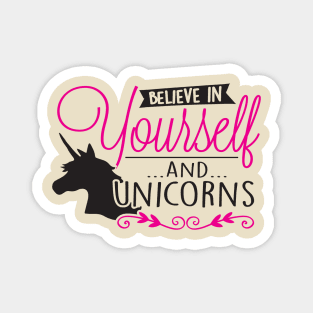 Believe in unicorns Magnet