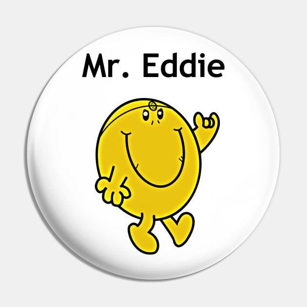 Mr Eddie smiling Pin by Kaijester