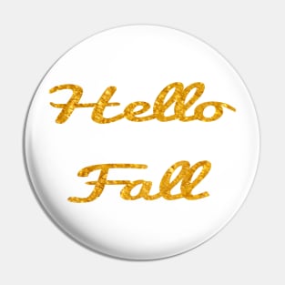 Hello Fall in Gold Pin