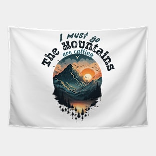 Mountains are calling for Mountains Lovers Tapestry