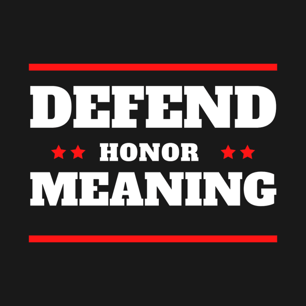 defender, defend honor meaning by elmouden123