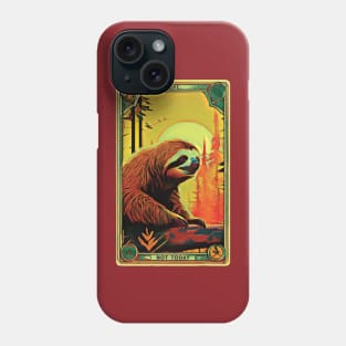 Not Today Sloth - Retro Style Design Phone Case