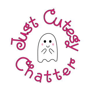 Just Cutesy Chatter T-Shirt