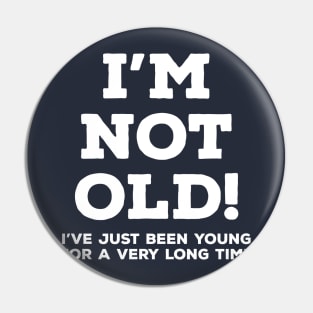 I'm not old Pin