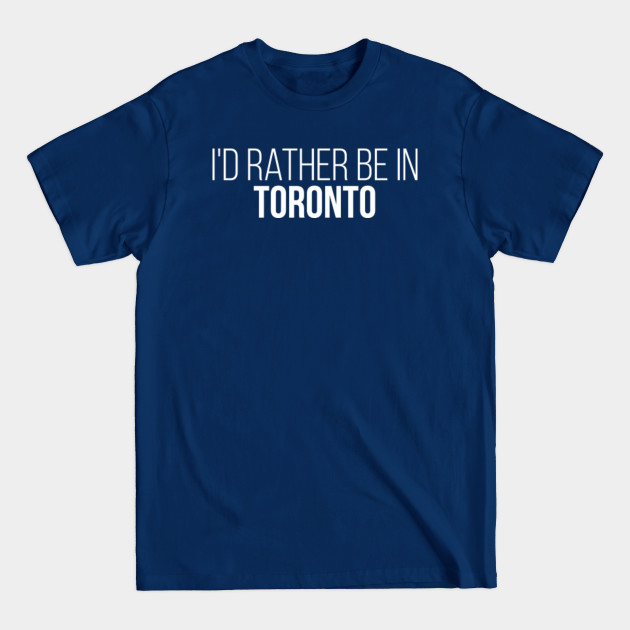 Disover Toronto Canada - Toronto Canada - T-Shirt