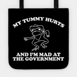 my tummy hurts and i’m mad at the government - funny frog meme, retro frog cartoon Tote