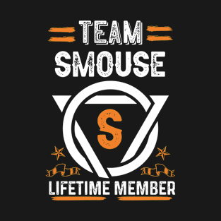 Team smouse Lifetime Member, Family Name, Surname, Middle name T-Shirt