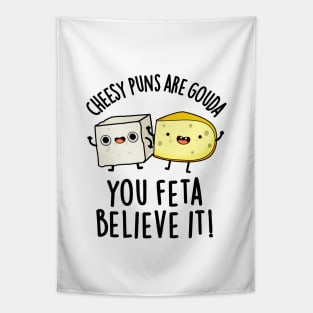 Cheesy Puns Are Gouda You Feta Believe It Cute Cheese Pun Tapestry