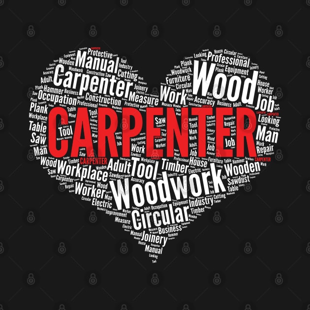 Carpenter Woodworking Heart Shape Word Cloud Sawdust product by theodoros20