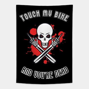 don't touch my bike! motorbiker Tapestry