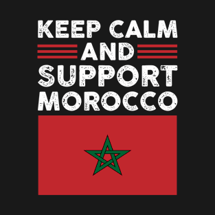 Keep Calm And Support Morocco Earthquake 2023 Support T-Shirt