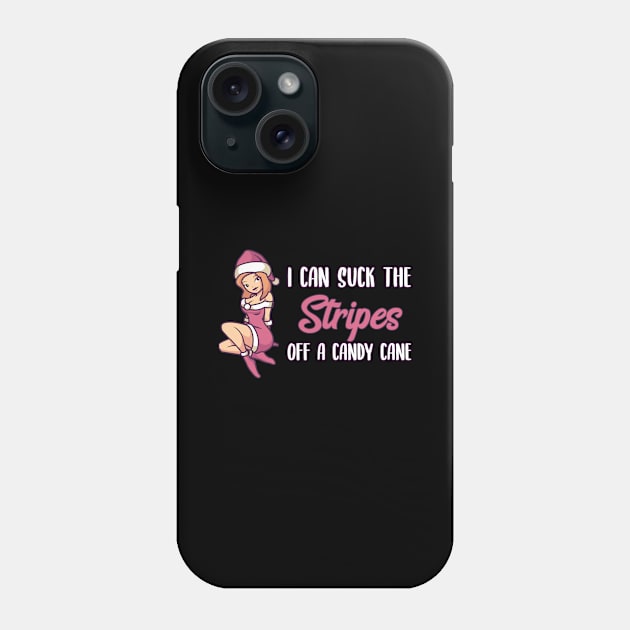 Naughty Christmas Gift | I can suck the Stripes Phone Case by MGO Design