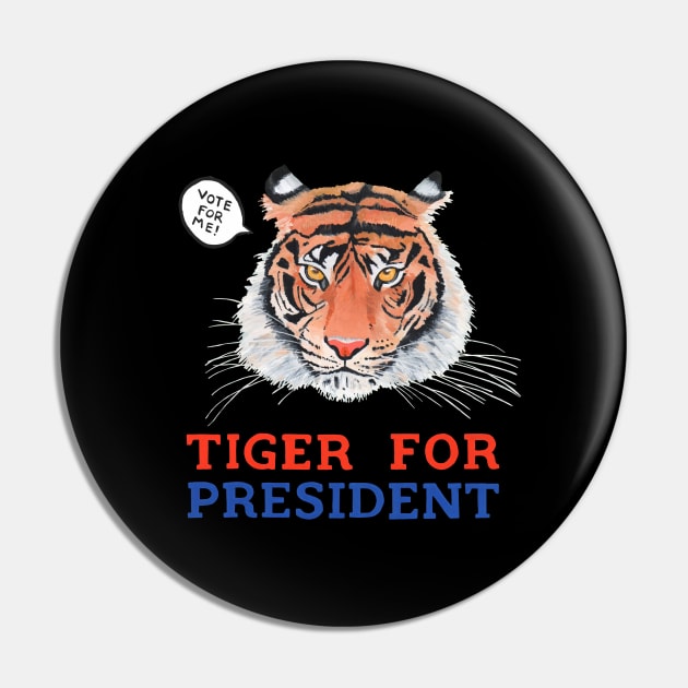 Tiger for President Pin by Das Brooklyn